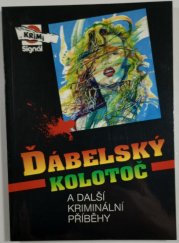 Ďábelský kolotoč - a další kriminální příběhy