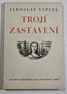 Trojí zastavení