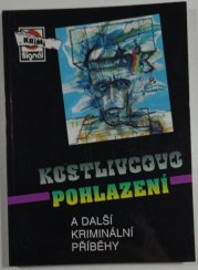 Kostlivcovo pohlazení - a další kriminální příběhy