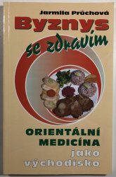 Byznys se zdravím - Orientální medicina jako východisko