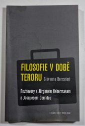 Filosofie v době teroru - Rozhovory s Jacquesem Derridou a Jürgenem Habermasem