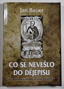 Co se nevešlo do dějepisu
