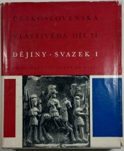Československá vlastivěda - díl II - Dějiny - svazek 1  - od osídlení čs. území do r. 1781