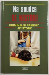 Na soudce se nestřílí - 