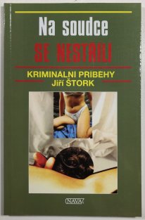 Na soudce se nestřílí