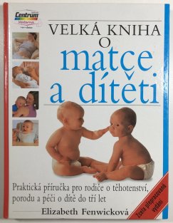 Velká kniha o matce a dítěti