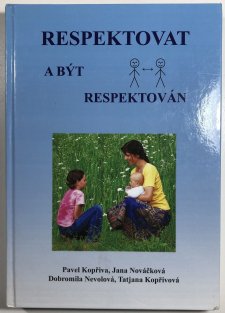 Respektovat a být respektován