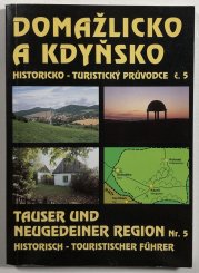 Domažlicko a Kdyňsko - historicko - turistický průvodce č.5 - 