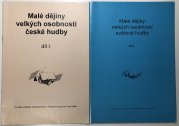 Malé dějiny velkých osobností české hudby I. + II.díl - 