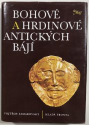 Bohové a hrdinové antických bájí - 