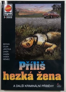 Krimi Signál 3/2022 - Příliš hezká žena