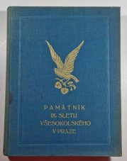 Památník IX. sletu všesokolského 1932 - pořádaného na oslavu stých narozenin Dr. Miroslava Tyrše