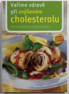 Vaříme zdravě při zvýšeném cholesterolu