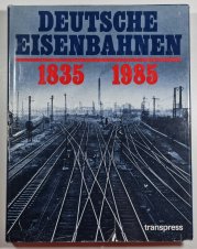 Deutsche Eisenbahnen 1835-1985 - 