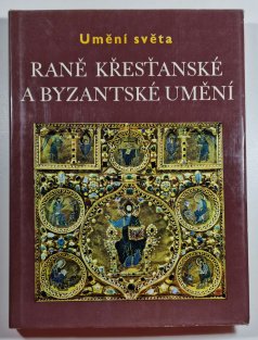 Raně křesťanské a byzantské umění - Umění světa