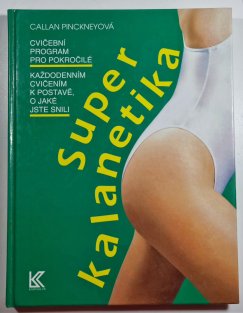 Superkalanetika - cvičební program pro pokročilé
