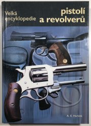 Velká encyklopedie pistolí a revolverů - 