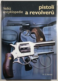 Velká encyklopedie pistolí a revolverů