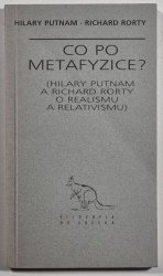Co po metafyzice? - o realismu a relativismu