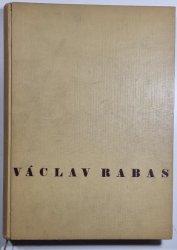 Dílo Václava Rabasa 1908-1941 - 