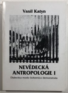 Nevědecká antropologie I.