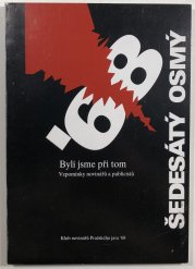 Byli jsme při tom '68 - 