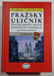Pražský uličník 2 (O-Ž) - Encyklopedie názvů pražských veřejných prostranství