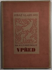 Stráž vlasti 1955 - Na kulturní frontě vpřed - 