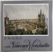 Praha v díle Vincence Morstadta (1. část) - 