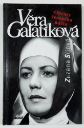 Věra Galatíková - Obrazy ženského údělu - 