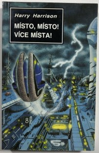 Místo, místo! Více místa!