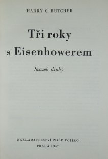 Tři roky s Eisenhowerem I. + II. díl