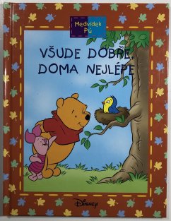 Medvídek Pú - Všude dobře, doma nejlépe