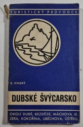 Dubské Švýcarsko - Okolí Dubé, Bezděze, Máchova jezera, Kokořína, Liběchova , Úštěku