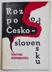 Rozvod po Československu - Úvahy nad rozpadem státu