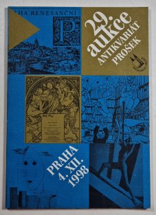 29. aukce antikvariát Prošek - Praha 4. XII 1998