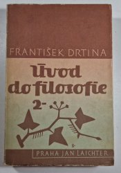 Úvod do filosofie  - Myšlenkový vývoj evropského lidstva svazek 2. - 