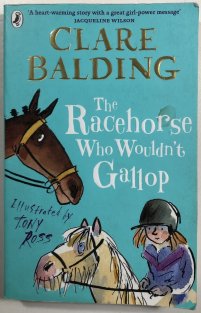 The Racehorse Who Wouldn´t Gallop