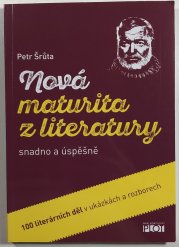 Nová maturita z literatury snadno a úspěšně - 