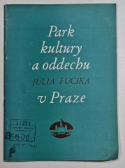 Park kultury a oddechu Julia Fučíka v Praze - 