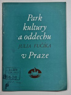 Park kultury a oddechu Julia Fučíka v Praze