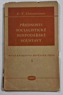 Přednosti socialistické hospodářské soustavy