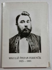 Mikuláš Štefan Ferienčík  (1825-1881) /slovensky/ - Soubor 21 pohlednic (fotografií)
