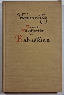 Vzpomínky Ivana Vasiljeviče Babuškina z let 1893-1900