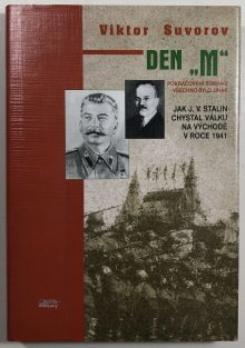 Den M - Jak J.V. Stalin chystal válku na východě v roce 1941