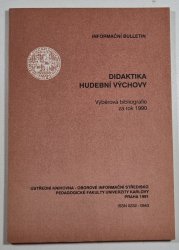 Didaktika hudební výchovy - Výběrová bibliografie za rok 1990