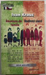 Rodinný sjezd / Réunions de famille (česky, francouzsky) - 