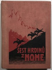 Šest hrdinů z Nome - 