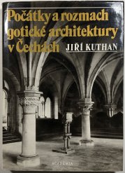Počátky a rozmach gotické architektury v Čechách - 
