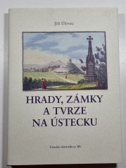 Hrady, zámky a tvrze na Ústecku - Ústecká vlastivěda sv. III.